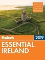 Cover: Fodor's Essential Ireland 2019 - Fodor's Travel Publications Inc.,U.S.