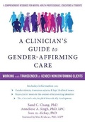 Cover: A Clinician's Guide to Gender-Affirming Care - New Harbinger Publications