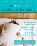 Cover: The Insomnia Workbook for Teens - New Harbinger Publications