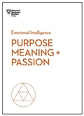Cover: Purpose, Meaning, and Passion (HBR Emotional Intelligence Series) - Harvard Business Review Press