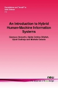 Enlarge image Cover: An Introduction to Hybrid Human-Machine Information Systems - now publishers Inc