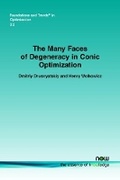 Cover: The Many Faces of Degeneracy in Conic Optimization - now publishers Inc