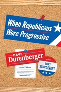 Cover: When Republicans Were Progressive - Minnesota Historical Society Press