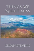 Cover: Things We Might Miss - Finishing Line Press