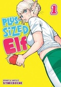 Cover: Plus-Sized Elf Vol. 1 - Seven Seas Entertainment, LLC