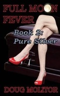 Cover: Full Moon Fever, Book 2 - Third Street Press