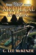 Cover: Some Very Messy Medieval Magic - Dancing Lemur Press, L.L.C.