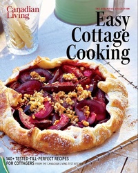 Enlarge image Cover: Canadian Living: Essential Easy Cottage Cooking - Juniper Publishing