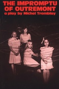 Cover: The Impromptu of Outremont - Talonbooks