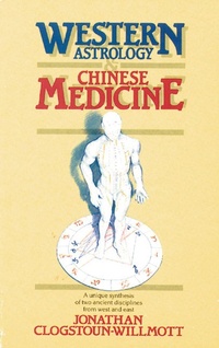 Abbildung von: Western Astrology and Chinese Medicine - Destiny Books