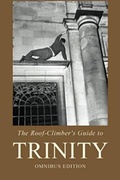 Cover: The Roof-Climber's Guide to Trinity - Omnibus - The Oleander Press