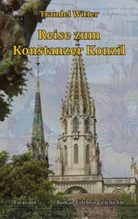 Abbildung von: Reise zum Konstanzer Konzil - Esras.net