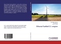 Cover: Ethanol fuelled C.I. engine - LAP Lambert Academic Publishing