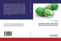 Enlarge image Cover: Synthesis, PGR, Microbial Activities Of Heterocycles - LAP Lambert Academic Publishing