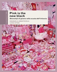 Abbildung von: Pink is the new black. Stereotipi di genere nella scuola dell'infanzia - Rosenberg & Sellier
