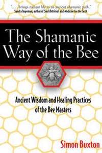 Enlarge image Cover: The Shamanic Way of the Bee - Inner Traditions Bear and Company
