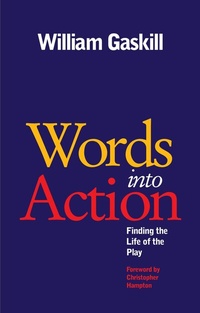 Abbildung von: Words Into Action - Nick Hern Books
