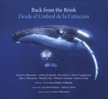 Cover: Back from the Brink: 25 Conservation Success Stories / Desde el Umbral de la Extincion: 25 Historias de Exito en la Conservacion - Conservation International,U.S.