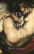 Cover: Sex in the World of Myth - Reaktion Books