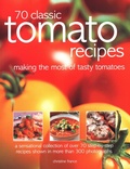 Cover: 70 Classic Tomato Recipes - Hermes House