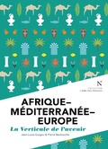 Cover: Afrique - M&eacute;diterran&eacute;e - Europe : La verticale de l'avenir - Nevicata