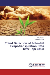 Enlarge image Cover: Trend Detection of Potential Evapotranspiration Data Over Tapi Basin - LAP Lambert Academic Publishing