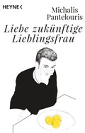 Cover: Liebe zuk&uuml;nftige Lieblingsfrau - Heyne