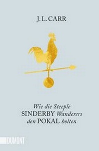 Abbildung von: Wie die Steeple Sinderby Wanderers den Pokal holten - DuMont Buchverlag