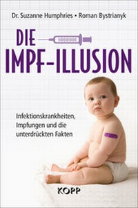 Abbildung von: Die Impf-Illusion - Kopp Verlag
