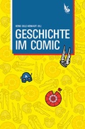 Cover: Geschichte im Comic - Christian A. Bachmann Verlag
