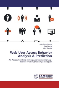 Enlarge image Cover: Web User Access Behavior Analysis & Prediction - LAP Lambert Academic Publishing