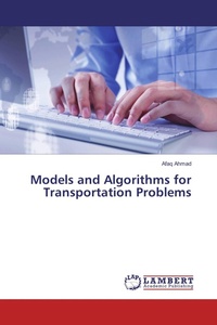 Enlarge image Cover: Models and Algorithms for Transportation Problems - LAP Lambert Academic Publishing