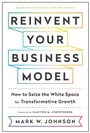 Cover: Reinvent Your Business Model - Harvard Business Review Press