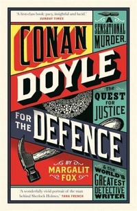 Enlarge image Cover: Conan Doyle for the Defence - Profile Books Ltd