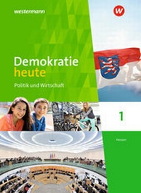 Abbildung von: Demokratie heute - Ausgabe 2018 für Hessen - Westermann Schulbuchverlag
