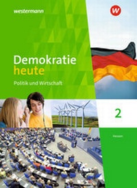 Abbildung von: Demokratie heute - Ausgabe 2018 für Hessen - Westermann Schulbuchverlag