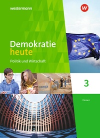 Abbildung von: Demokratie heute - Ausgabe 2018 für Hessen - Westermann Schulbuchverlag