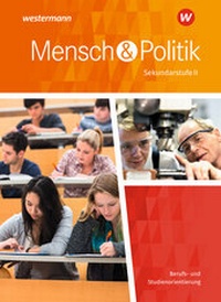 Abbildung von: Mensch und Politik SII - Ausgabe 2018 Niedersachsen - Westermann Schulbuchverlag