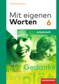 Cover: Mit eigenen Worten - Sprachbuch f&uuml;r bayerische Realschulen Ausgabe 2016 - Westermann Schulbuchverlag