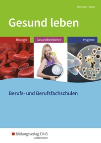 Abbildung von: Gesund leben - Westermann Berufliche Bildung