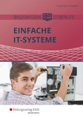 Cover: Einfache IT-Systeme / Basiswissen IT-Berufe - Westermann Berufliche Bildung