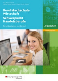 Abbildung von: Berufsfachschule Wirtschaft - Schwerpunkt Handelsberufe Ausgabe Niedersachsen - Westermann Berufliche Bildung