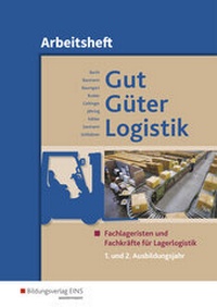 Enlarge image Cover: Gut - Güter - Logistik / Gut - Güter - Logistik: Fachlageristen und Fachkräfte für Lagerlogistik - Westermann Berufliche Bildung
