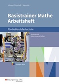 Cover: Basistrainer Mathe f&uuml;r Berufsfachschulen in Nordrhein-Westfalen - Westermann Berufliche Bildung
