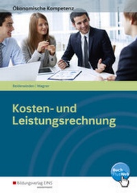 Abbildung von: Kosten- und Leistungsrechnung - Westermann Berufliche Bildung