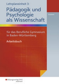 Abbildung von: Lehrplaneinheit 3: Pädagogik und Psychologie als Wissenschaft - Westermann Berufliche Bildung