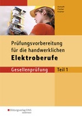Cover: Pr&uuml;fungsvorbereitungen / Pr&uuml;fungsvorbereitung f&uuml;r die handwerklichen Elektroberufe - Westermann Berufliche Bildung