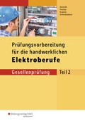 Cover: Pr&uuml;fungsvorbereitungen / Pr&uuml;fungsvorbereitung f&uuml;r die handwerklichen Elektroberufe - Westermann Berufliche Bildung