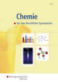 Abbildung von: Chemie / Chemie für das Berufliche Gymnasium - Westermann Berufliche Bildung