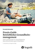 Cover: Praxis-Guide Betriebliches Gesundheitsmanagement - Hogrefe